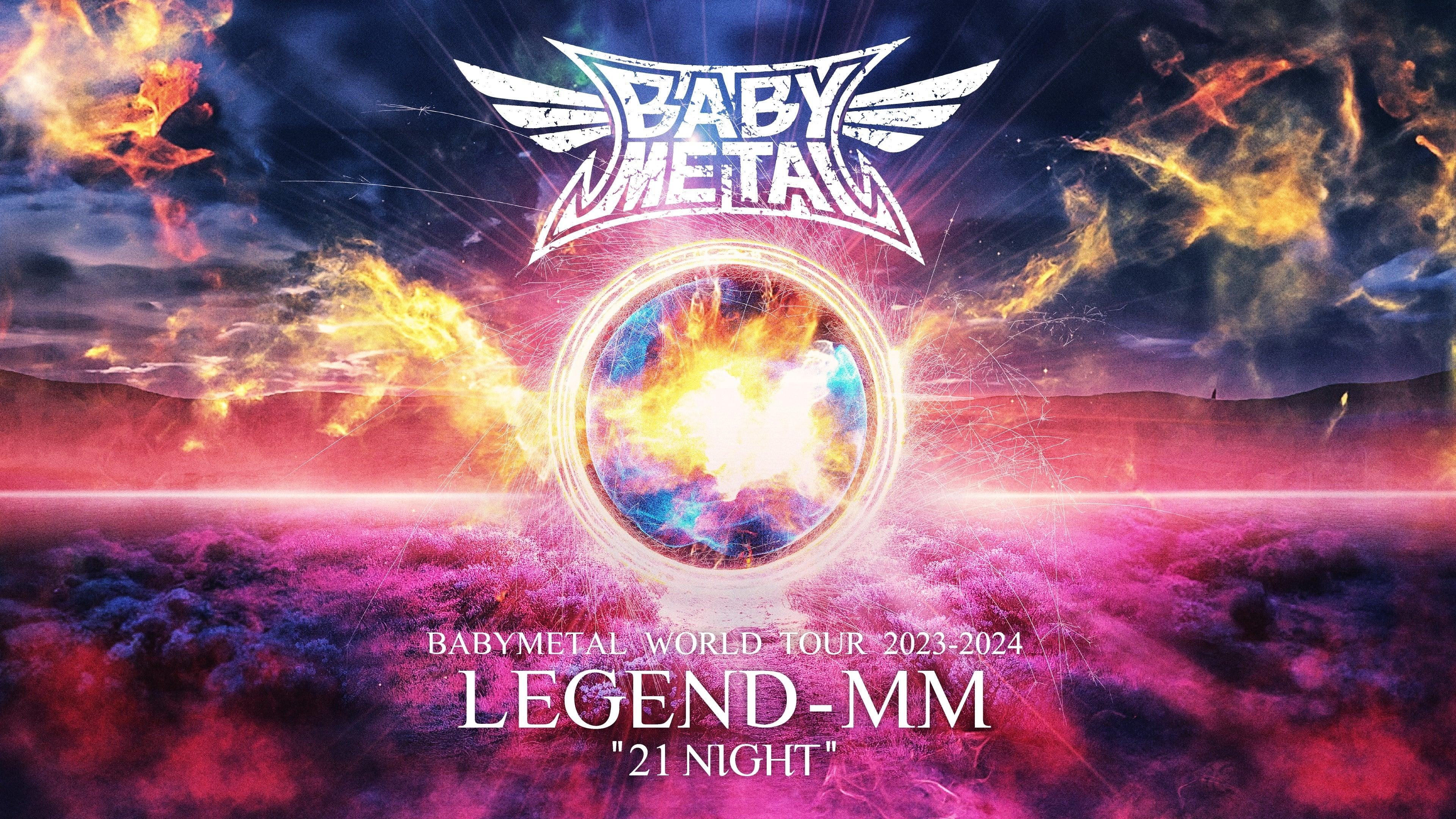 BABYMETAL WORLD TOUR 2023 - 2024 LEGEND - MM - 21 NIGHT backdrop