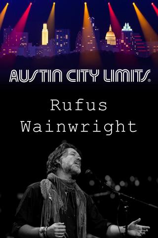 Rufus Wainwright - Austin City Limits poster