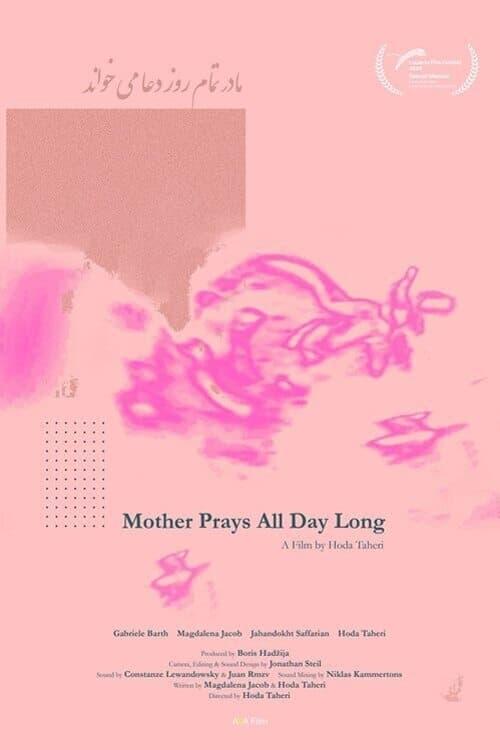 Mother Prays All Day Long poster