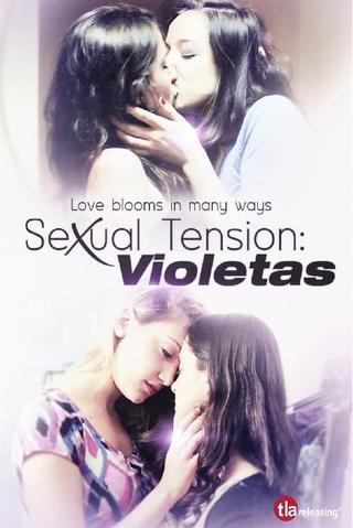 Sexual Tension: Violetas poster