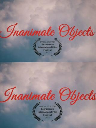 Inanimate Objects poster