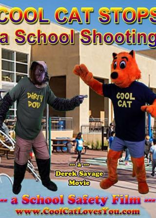 Cool Cat Stops a School Shooting poster