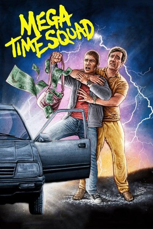 Mega Time Squad poster
