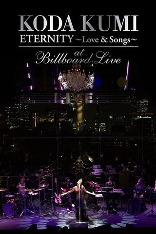 KODA KUMI ETERNITY  ～Love & Songs～ at Billboard Live Tokyo poster