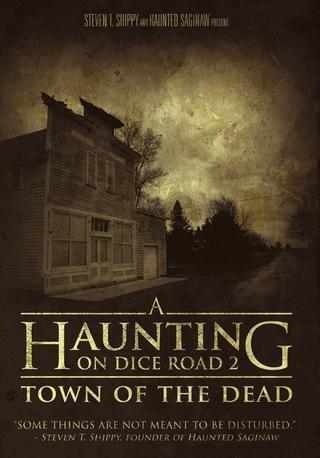 A Haunting On Dice Road 2: Town of the Dead poster