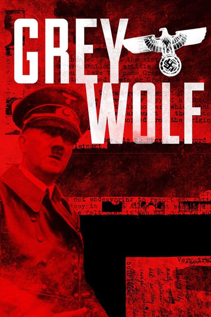 Grey Wolf: The Escape of Adolf Hitler poster