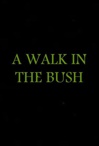 A Walk in the Bush poster