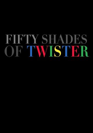 50 Shades of Twister poster