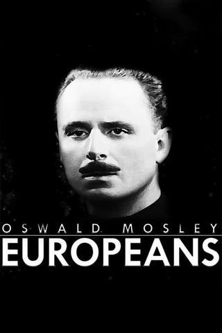 Oswald Mosley: Europeans poster