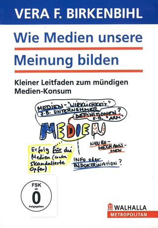 Vera F. Birkenbihl - Wie Medien unsere Meinung bilden poster