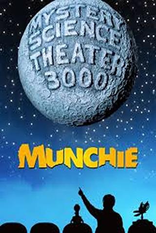 Mystery Science Theater 3000: Munchie poster