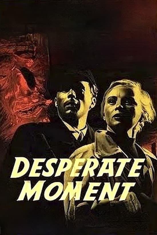 Desperate Moment poster