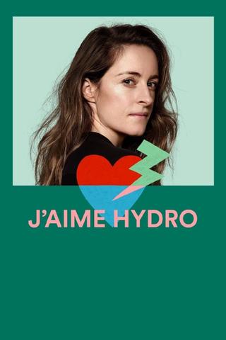 J'aime Hydro poster