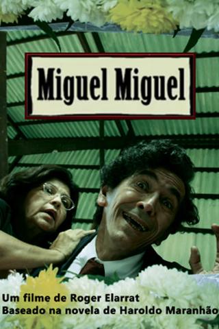 Miguel Miguel poster
