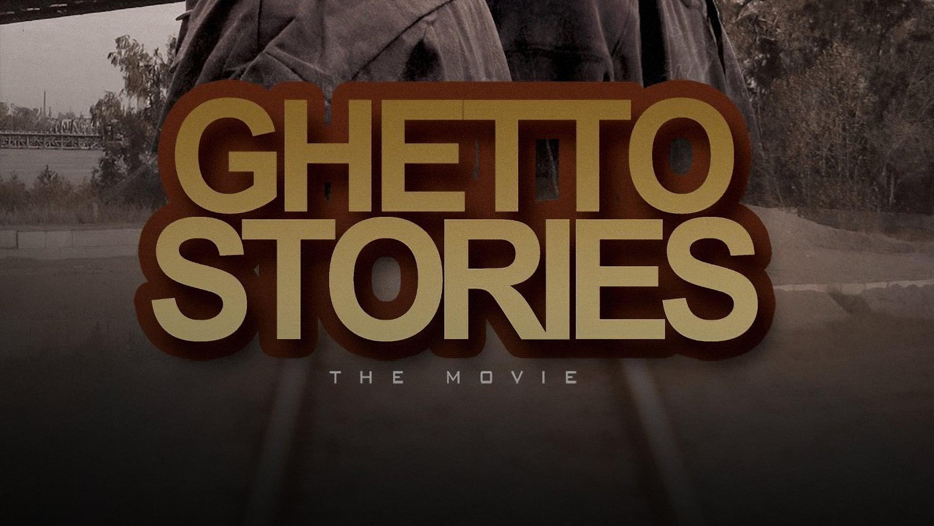 Ghetto Stories: The Movie backdrop