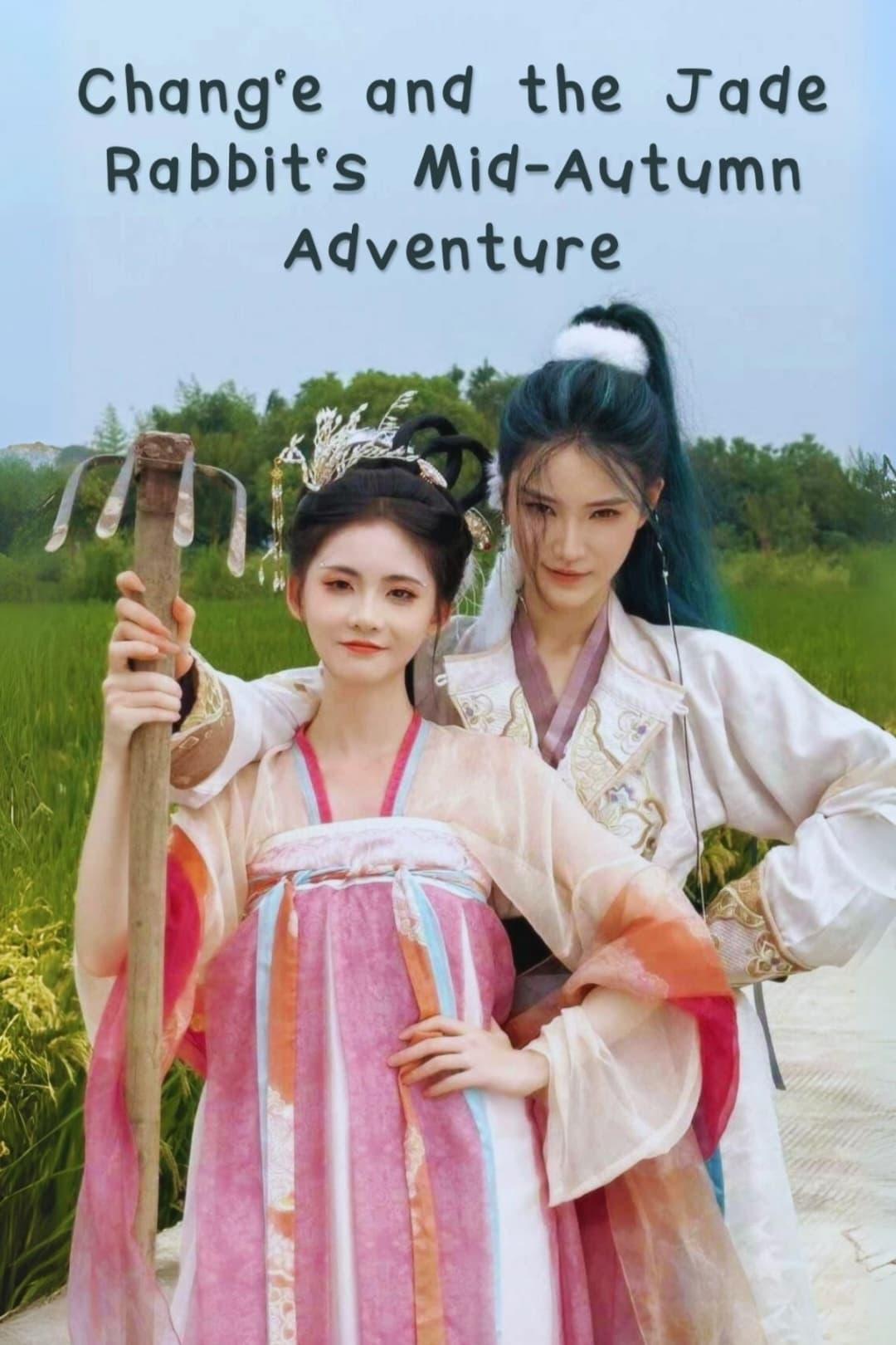 Chang'e and the Jade Rabbit's Mid-Autumn Adventure poster