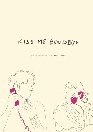 Kiss Me Goodbye poster