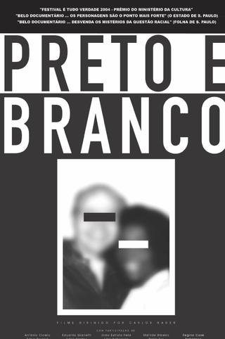 Preto & Branco poster