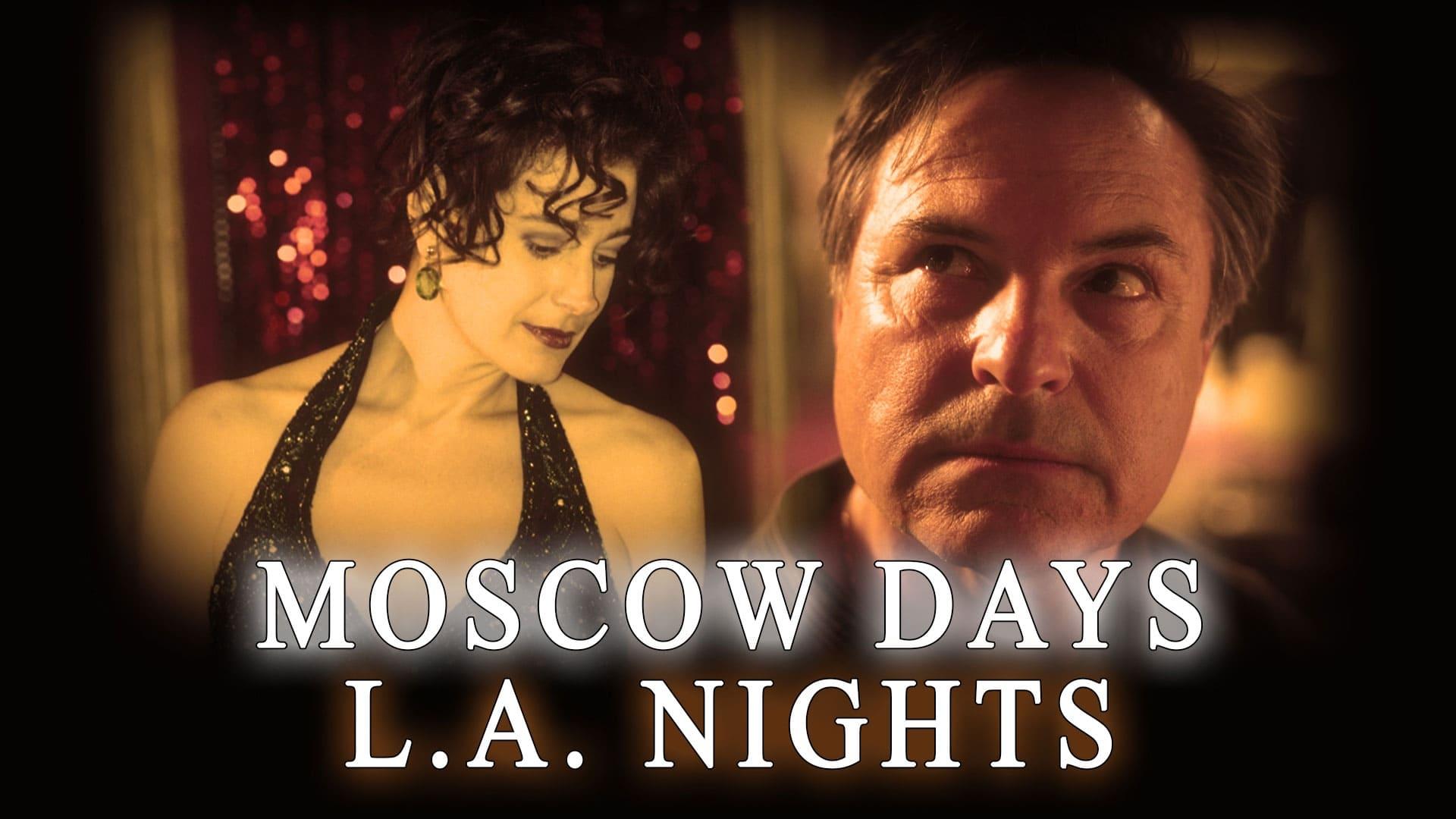 Moscow Days, L.A. Nights backdrop