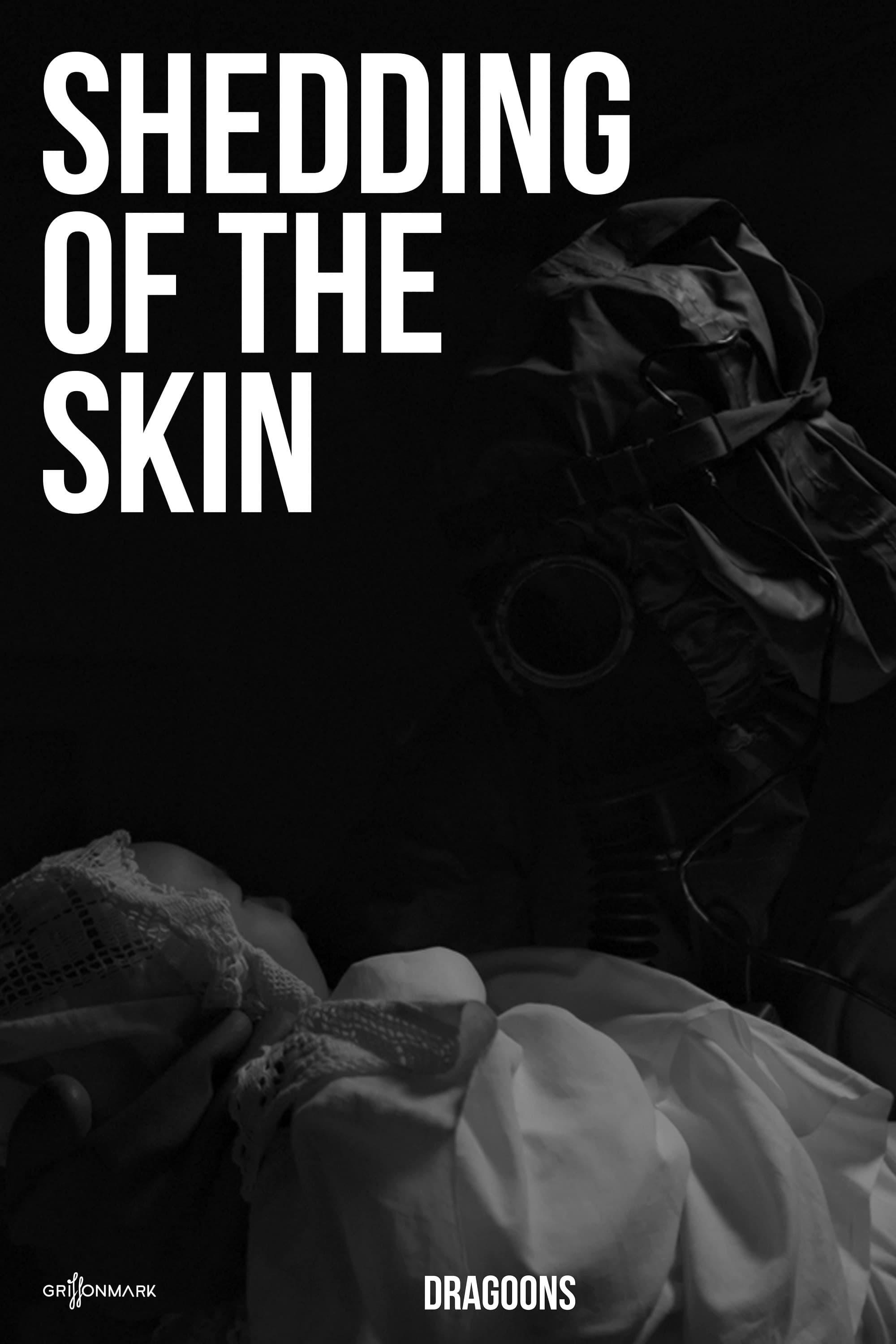 Shedding of the Skin poster