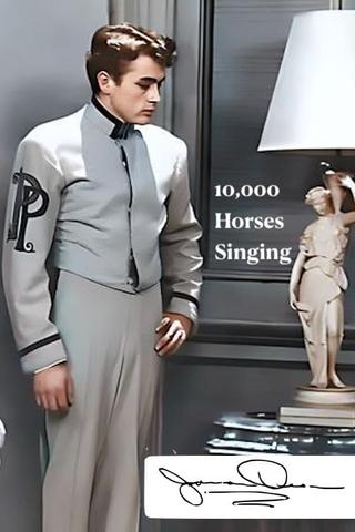 10,000 Horses Singing poster