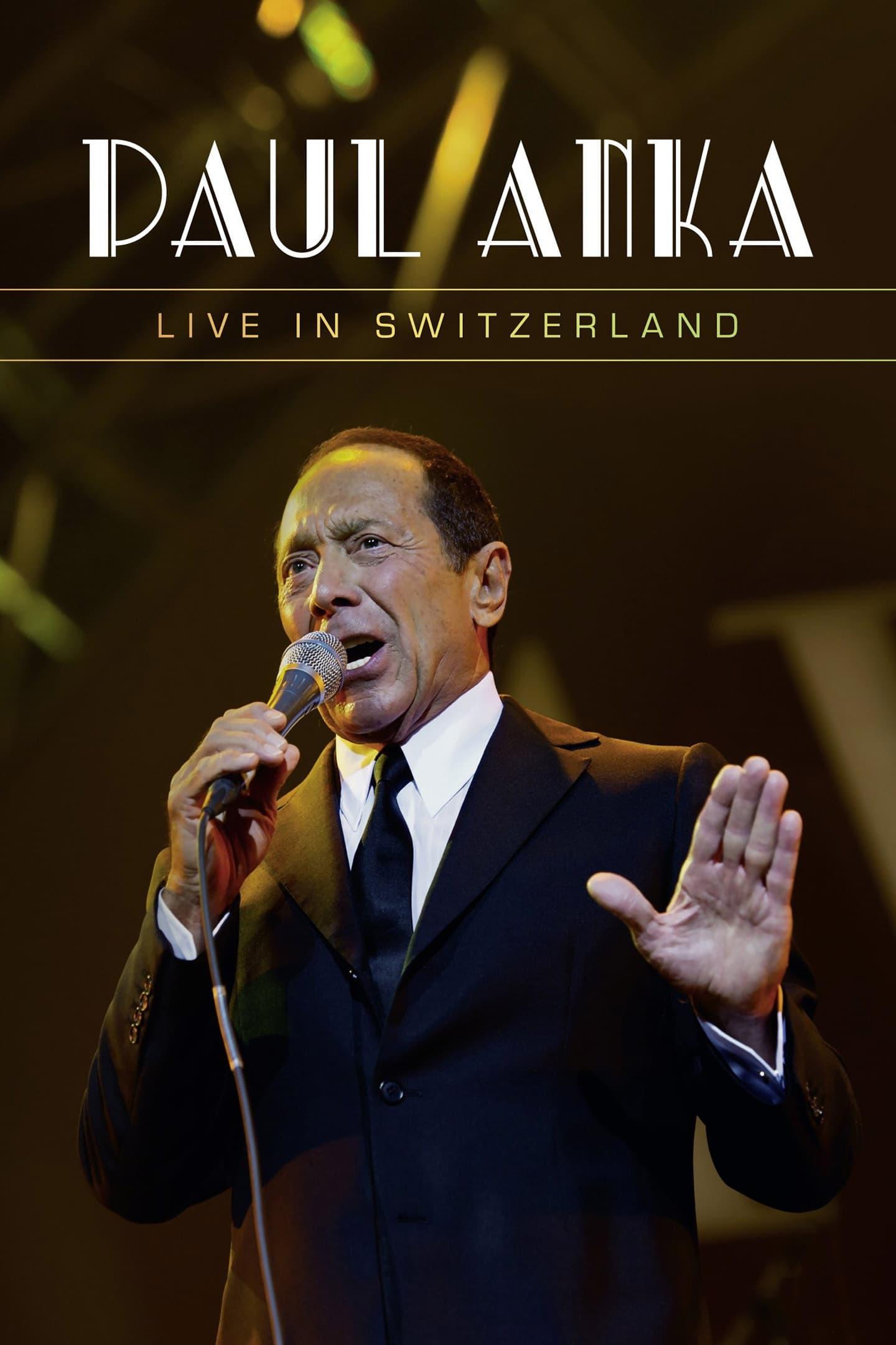 Paul Anka - Live in Switzerland poster