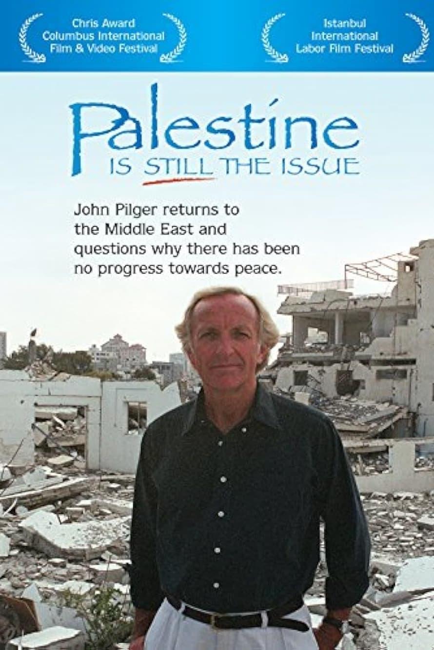 Palestine Is Still the Issue poster