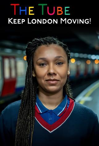 The Tube: Keep London Moving! poster