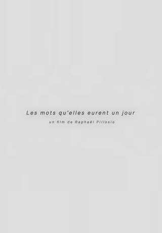 Les mots qu'elles eurent un jour poster