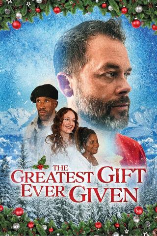 The Greatest Gift Ever Given poster