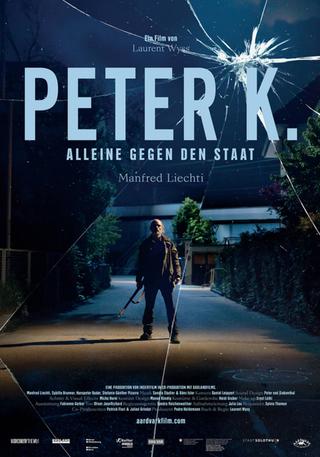 Peter K. - Alone against the State poster