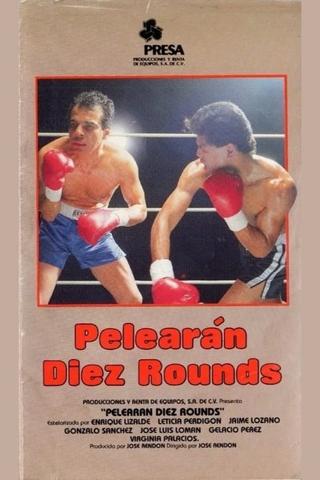 Pelearon diez rounds poster