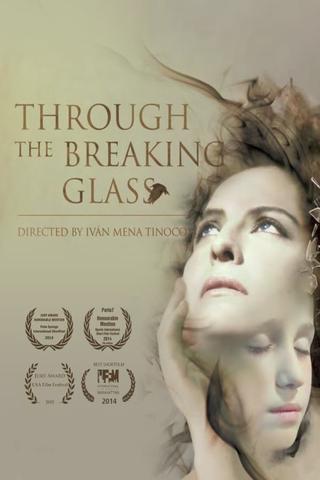 Through the Breaking Glass poster
