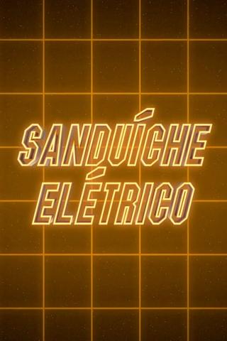 Electric Sandwich poster