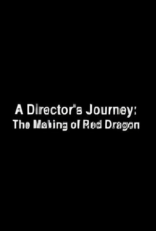 A Director's Journey: The Making of 'Red Dragon' poster