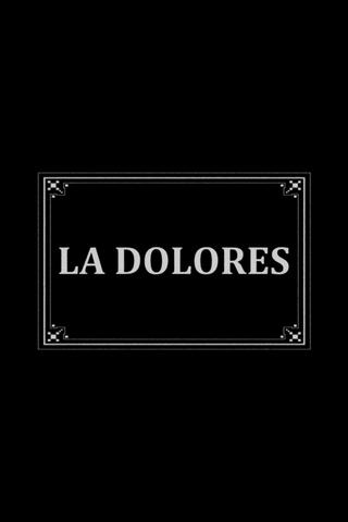 La Dolores poster