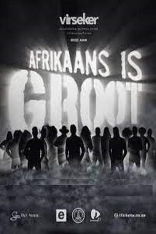 Afrikaans is Groot 2022 poster