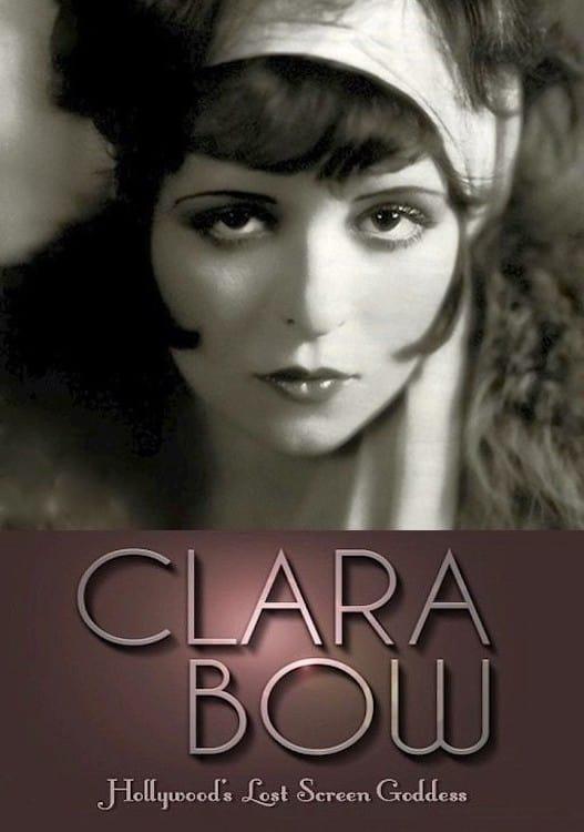 Clara Bow: Hollywood's Lost Screen Goddess poster