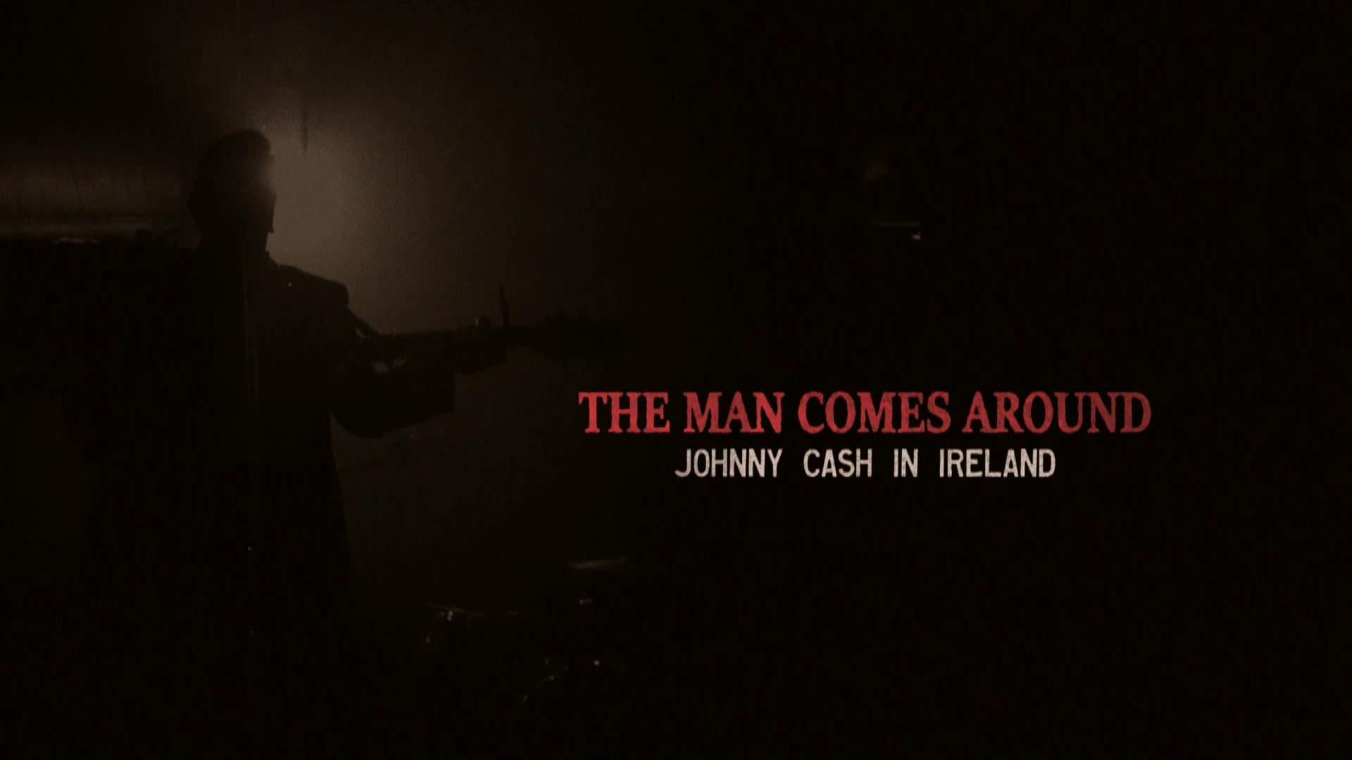 The Man Comes Around: Johnny Cash in Ireland backdrop