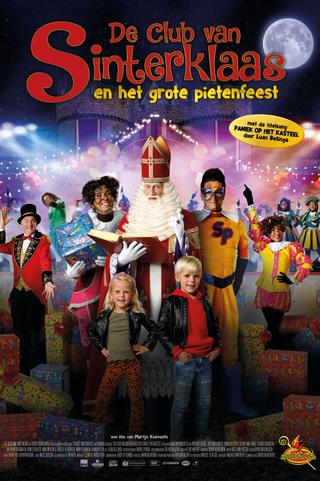 De Club van Sinterklaas & Het Grote Pietenfeest poster