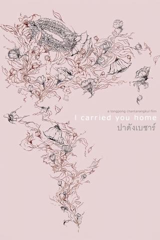 I Carried You Home poster