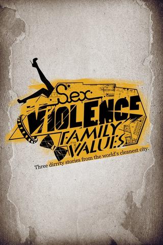 Sex.Violence.FamilyValues. poster