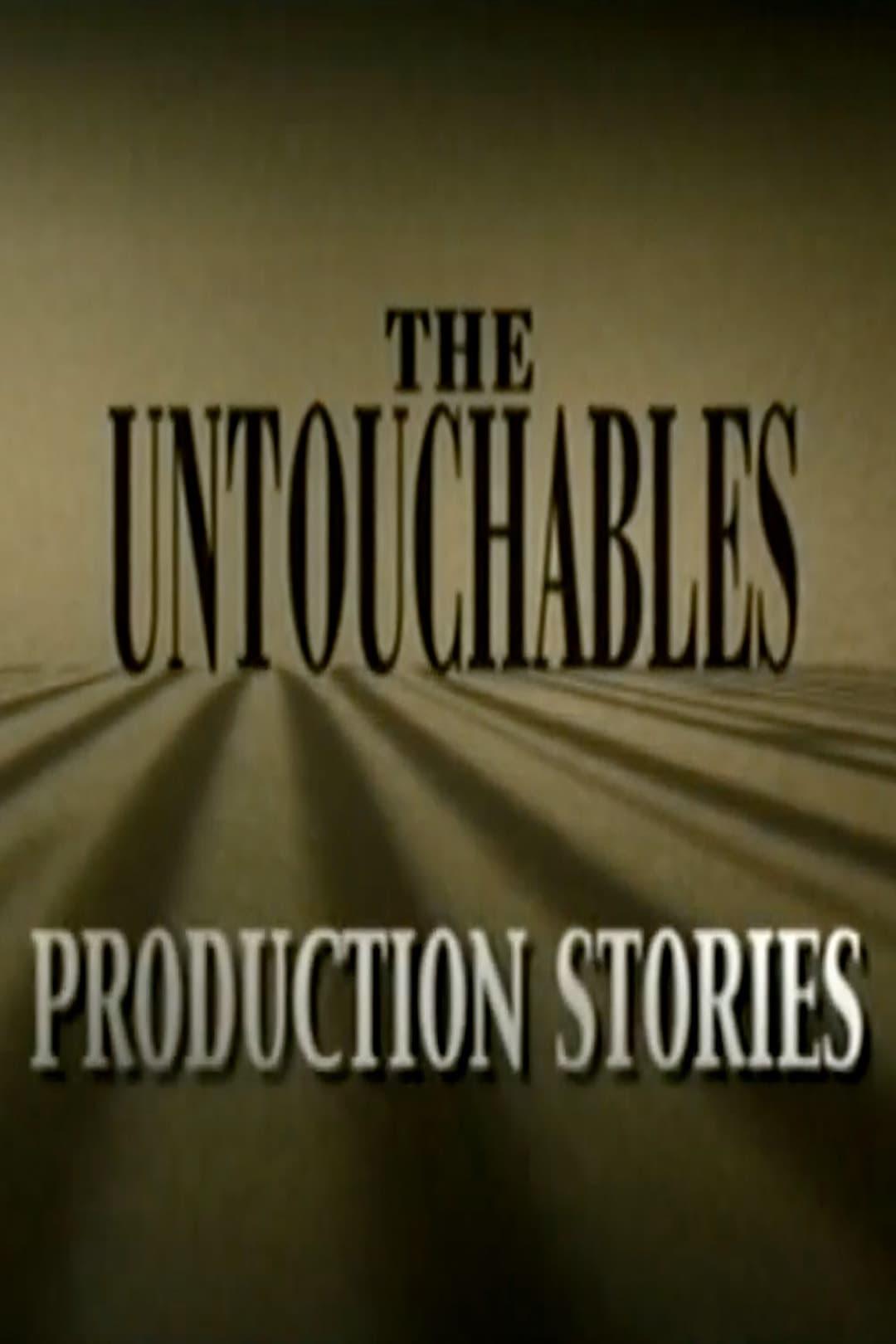 The Untouchables: Production Stories poster