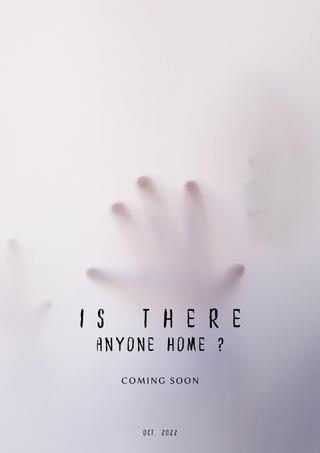 Is There Anyone Home? poster