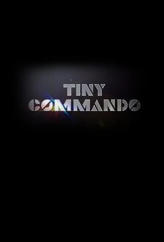 Tiny Commando poster