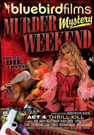Murder Mystery Weekend Act 4: Thrill Kill poster