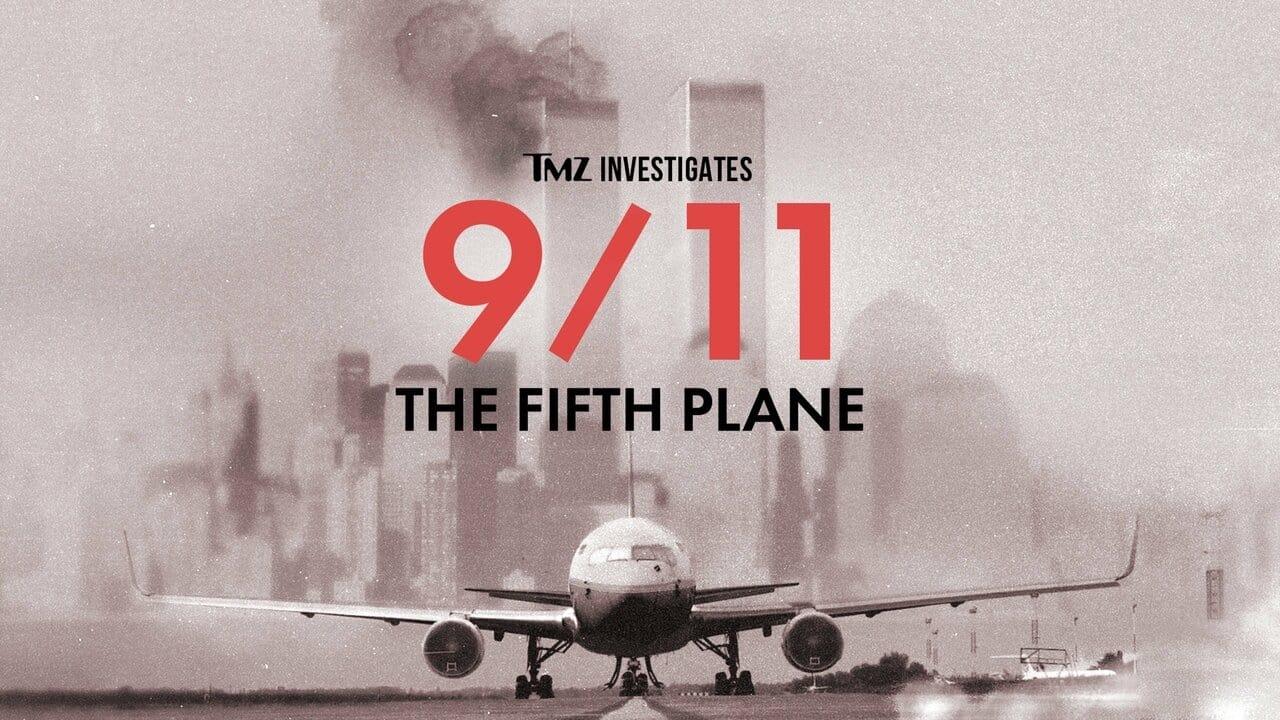 TMZ Investigates: 9/11 - The Fifth Plane backdrop