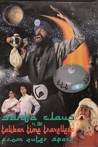 Santa Claus vs. the Taliban: Time Travellers from Outer Space poster