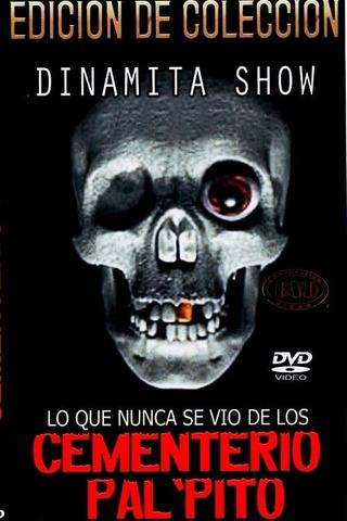 Dinamita Show: Cementerio Pal Pito 7 poster