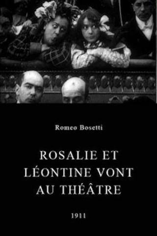 Rosalie and Léontine Go to the Theatre poster